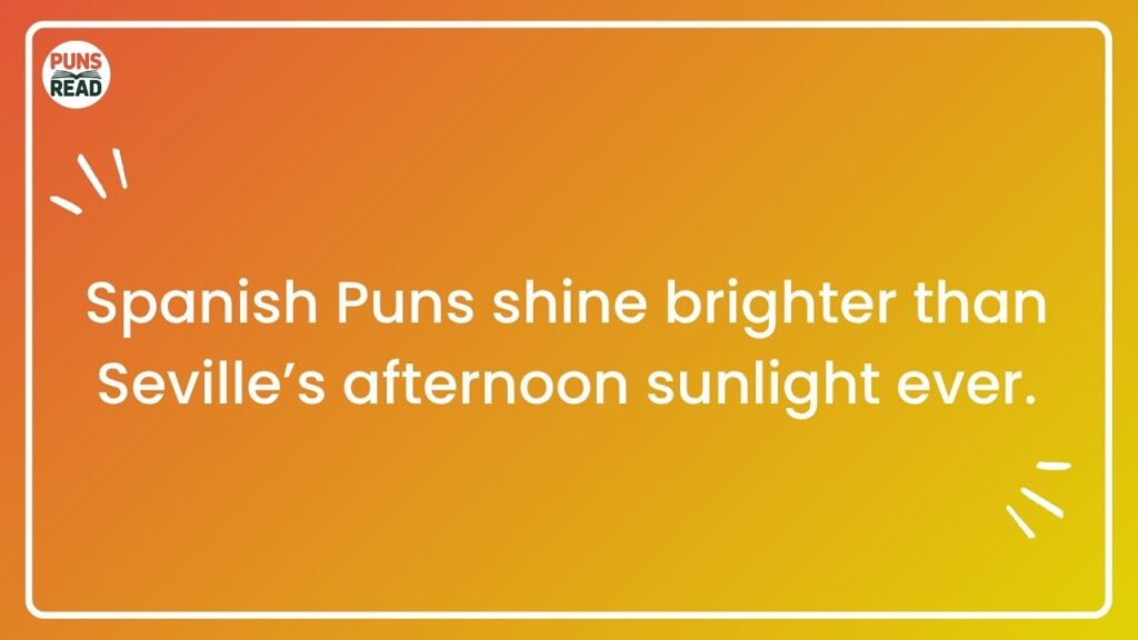 A Pun in the Sun: Spain’s Witty Side