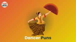 Dancer Puns