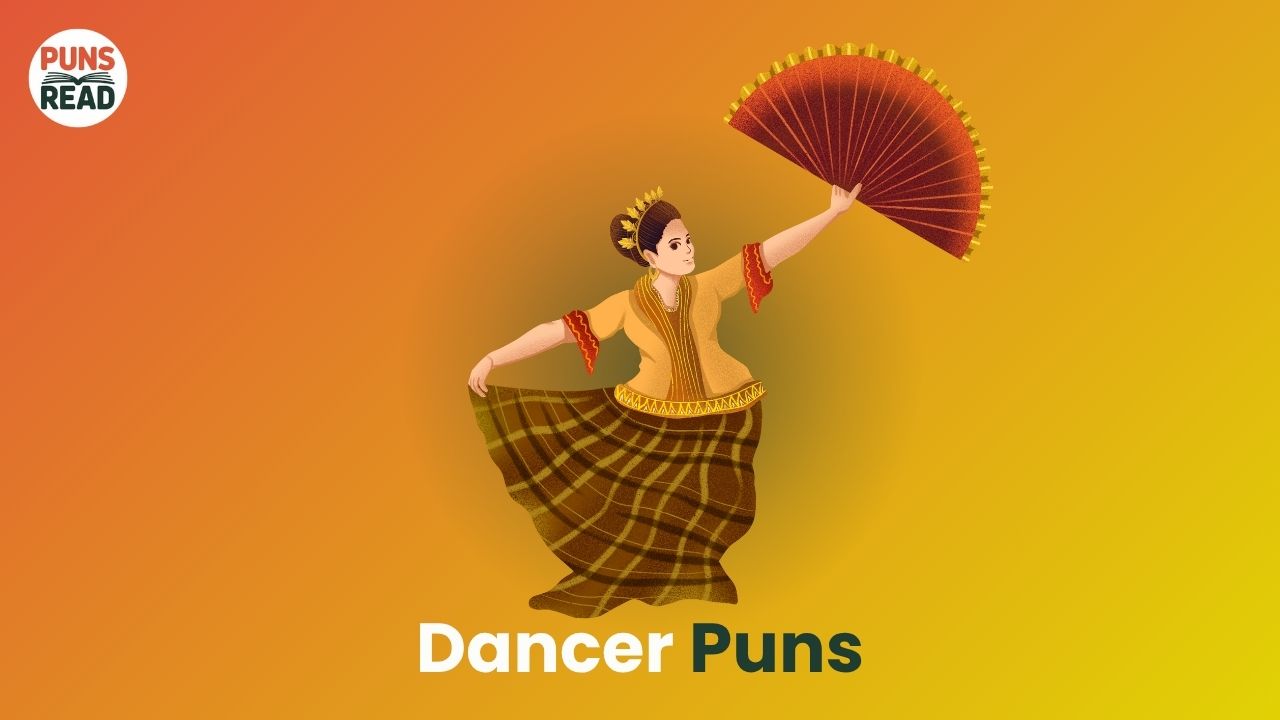 Dancer Puns