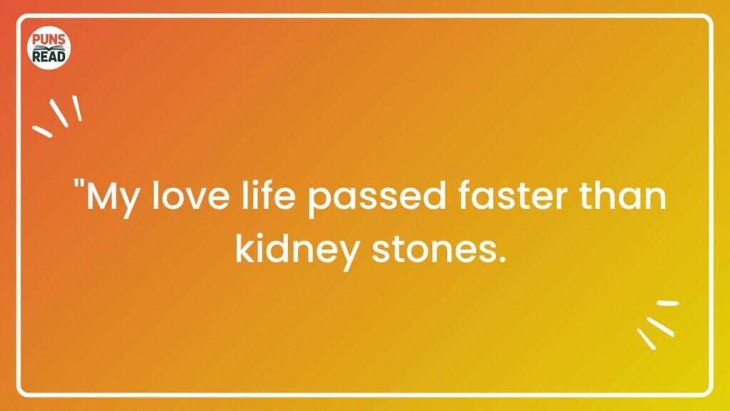 Kidney Stone Puns and Dating: Finding Humor in Shared Experiences