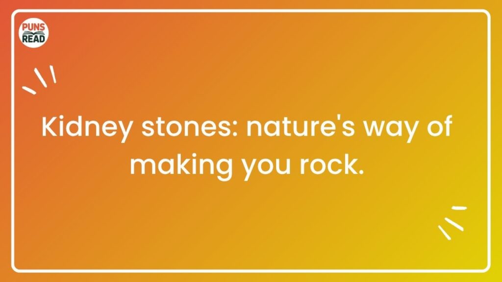 Kidney Stone Puns: Navigating the Pain with Laughter