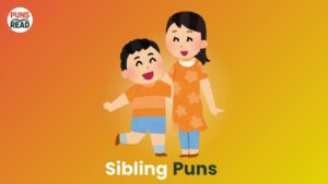 Sibling Puns