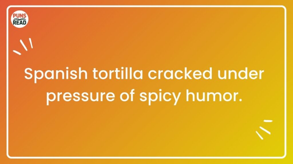 Taco ‘Bout Spain: Deliciously Punny Moments