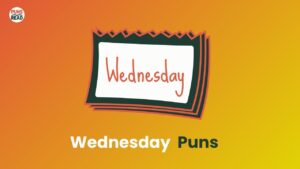 Wednesday Puns