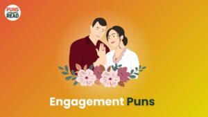 Engagement Puns