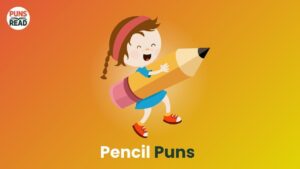 Pencil Puns