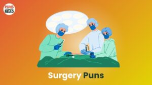 Surgery Puns