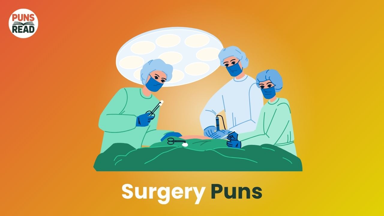 Surgery Puns