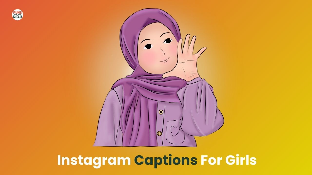 Instagram Captions For Girls