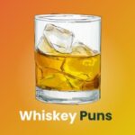 200 Whiskey Puns That Are A Sure Shot to Brighten Your Day!