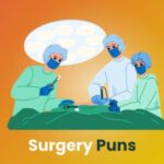 250 Best Surgery Puns and Jokes That Will Have You in Stitches