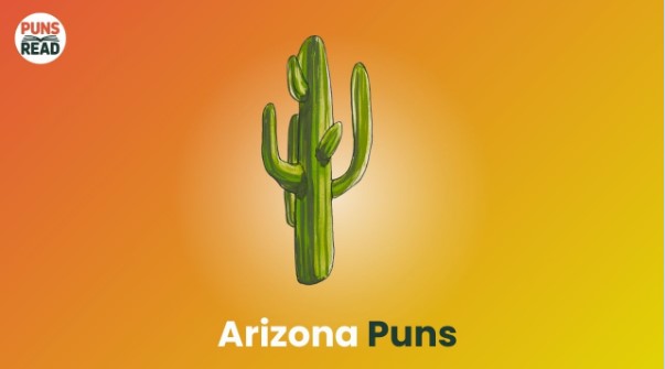 200 Arizona Puns And Jokes That Will Desert You With Laughter