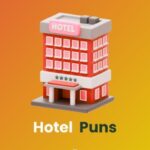 250 Best Hotel Puns and Jokes: Your Stay Will Be Hilarious