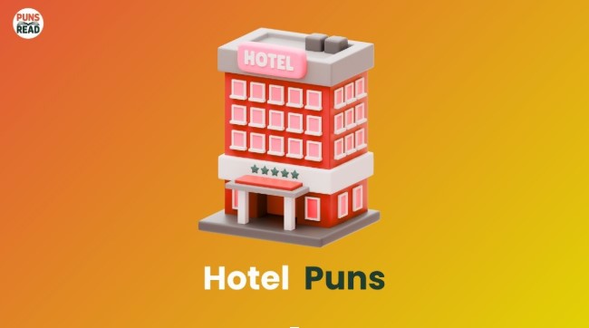 250 Best Hotel Puns and Jokes: Your Stay Will Be Hilarious