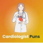 200 Best Cardiologist Puns That Will Make Your Heart Skip A Beat
