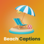200 + Beach Captions For Instagram
