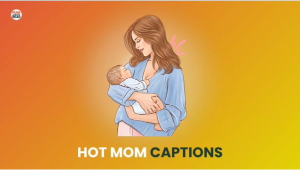 50+ Best Hot Mom Captions for Instagram in 2025