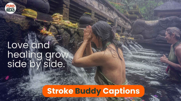 350+ Stroke Buddy Captions: Emotional & Bold 2025