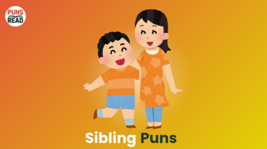 200 Best Sibling Puns and Jokes So Funny They’ll Make You Fight