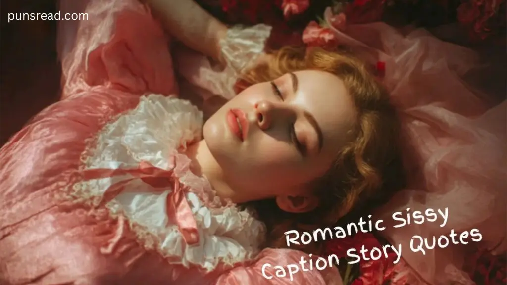 Romantic Sissy Caption Story Quotes