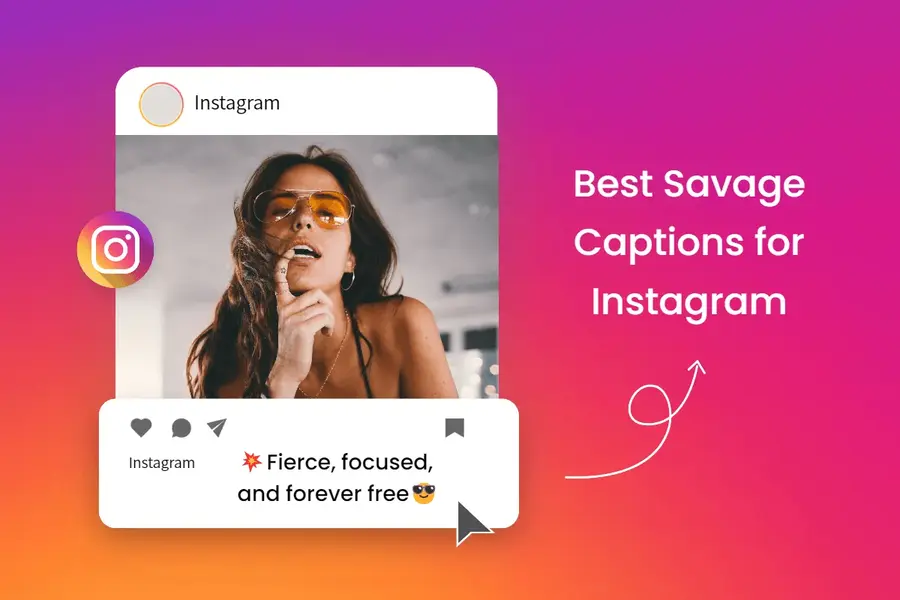Savage Instagram Captions